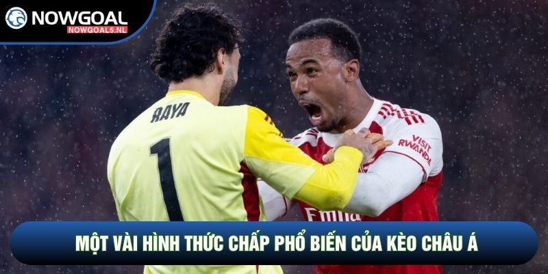 Một vài hình thức chấp phổ biến của kèo châu Á
